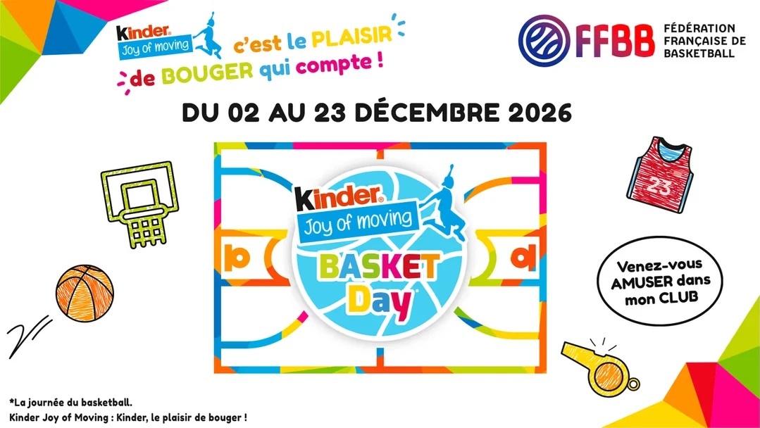 KINDER JOY OF MOVING BASKET DAY 2026 : INSCRIVEZ VOTRE CLUB !